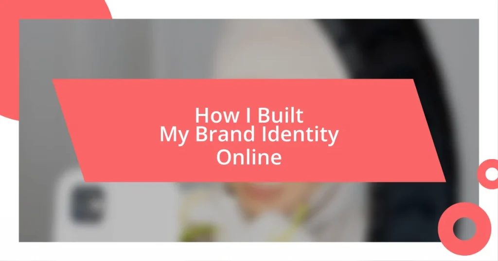 How I Built My Brand Identity Online