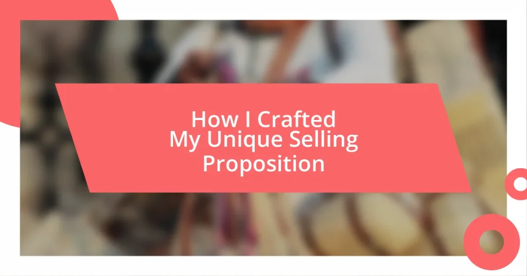 How I Crafted My Unique Selling Proposition