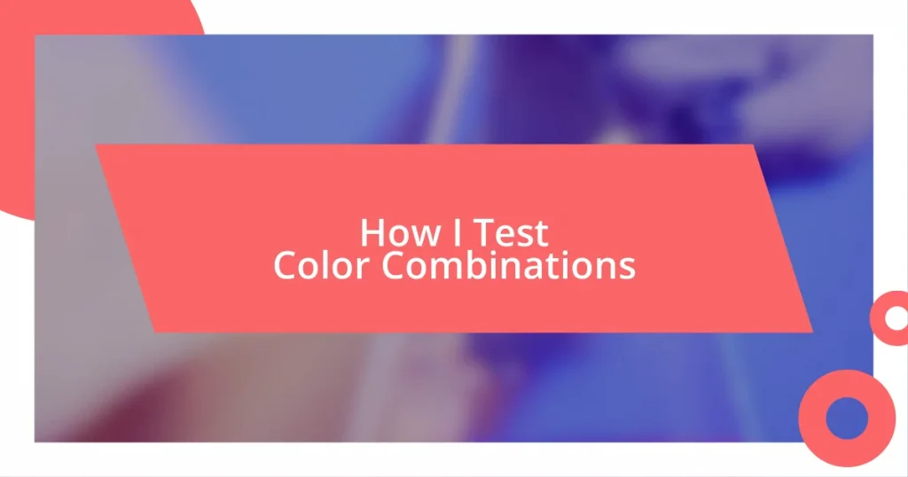 How I Test Color Combinations