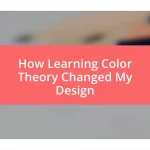 How Learning Color Theory Changed My Design