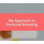 My Approach to Personal Branding