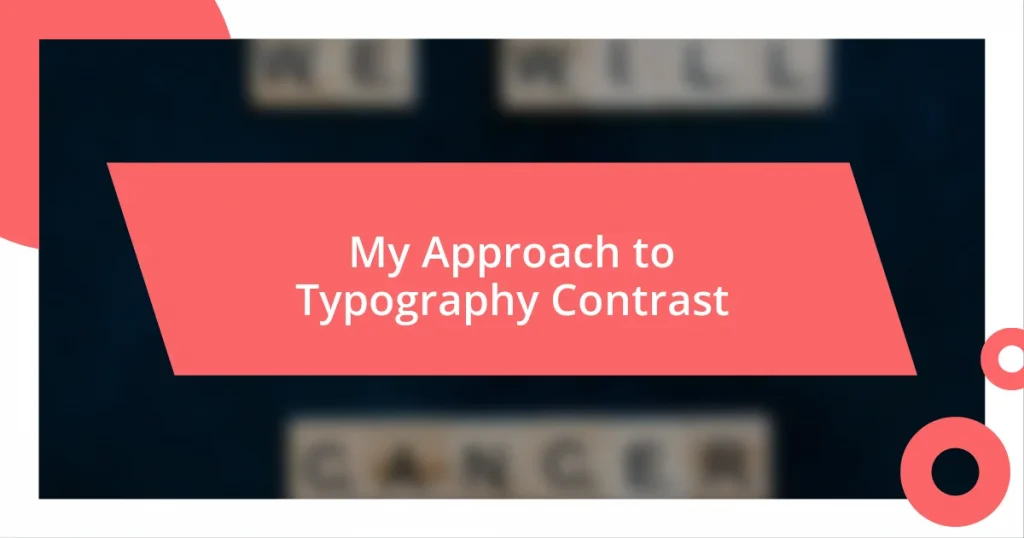 My Approach to Typography Contrast