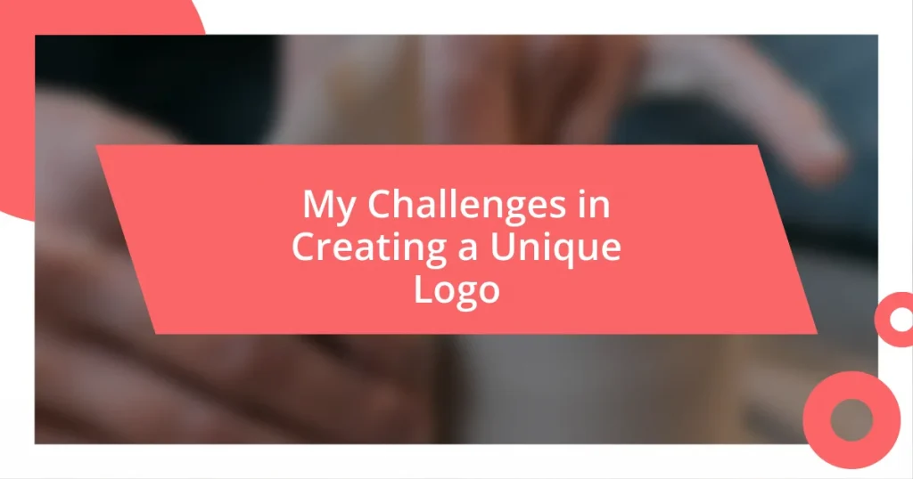 My Challenges in Creating a Unique Logo