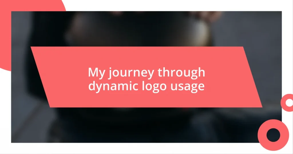 My journey through dynamic logo usage