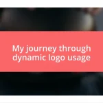 My journey through dynamic logo usage