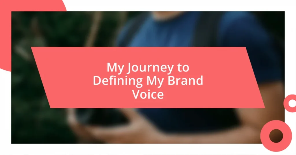 My Journey to Defining My Brand Voice