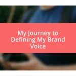 My Journey to Defining My Brand Voice