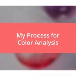 My Process for Color Analysis