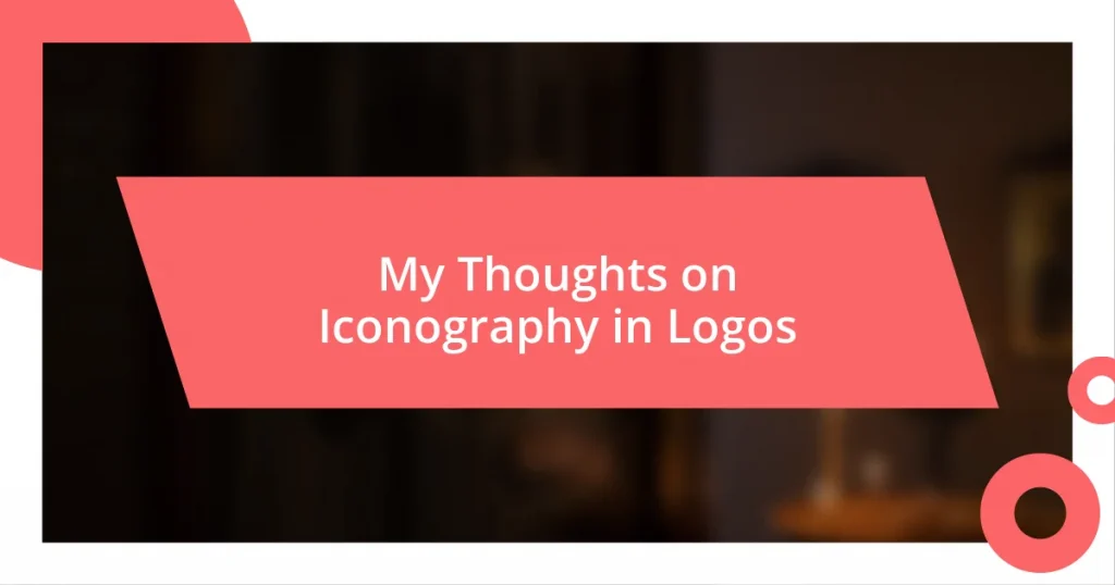 My Thoughts on Iconography in Logos