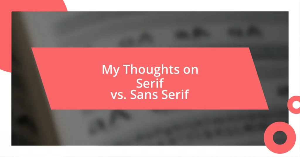 My Thoughts on Serif vs. Sans Serif