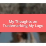 My Thoughts on Trademarking My Logo