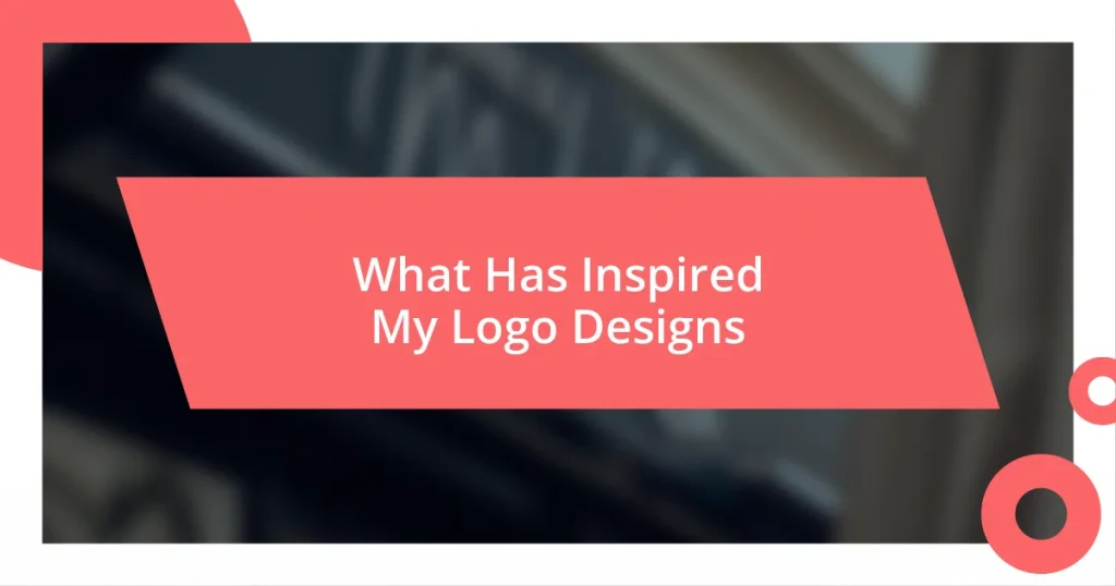 What Has Inspired My Logo Designs