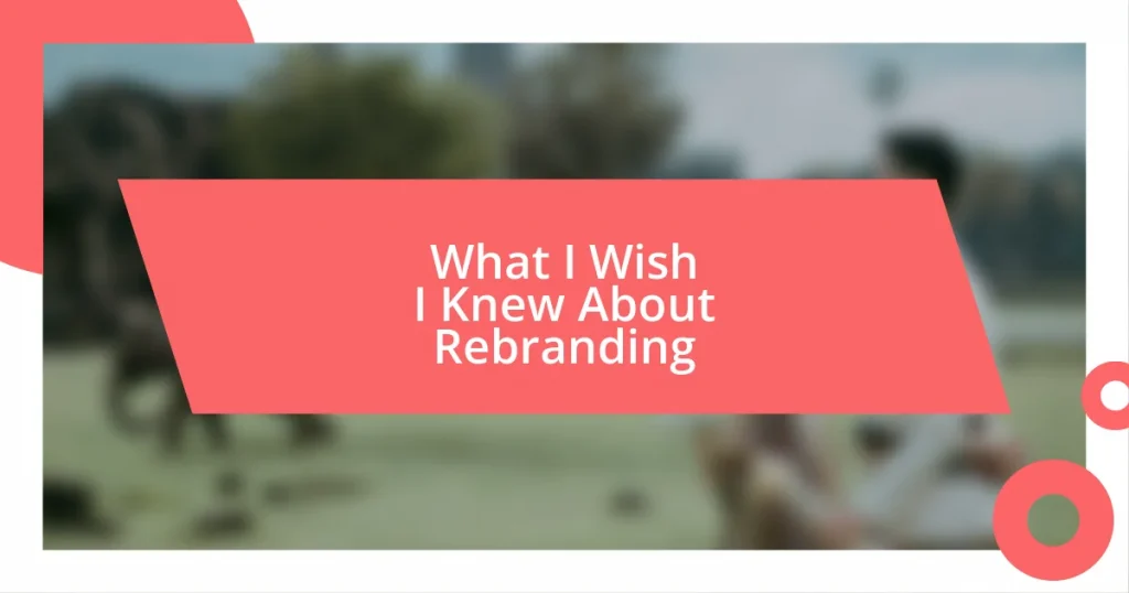 What I Wish I Knew About Rebranding