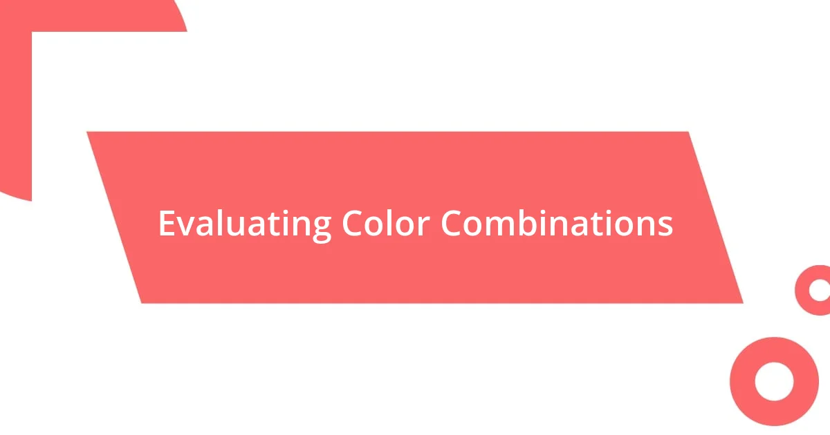 Evaluating Color Combinations