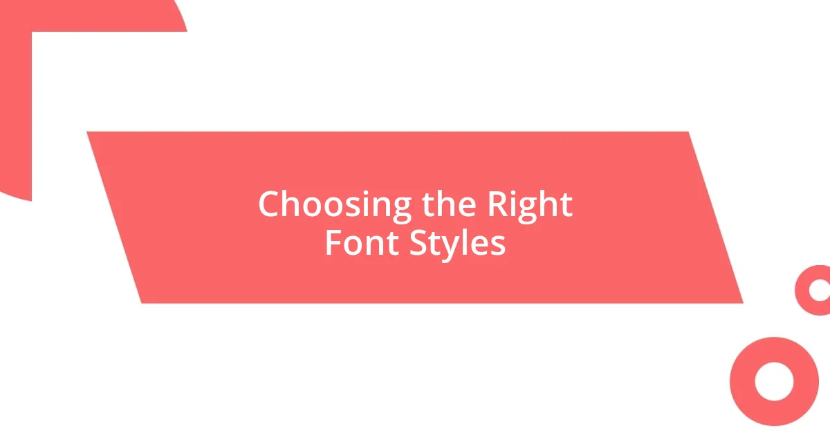 Choosing the Right Font Styles