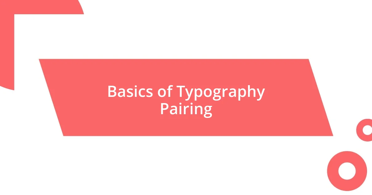 Basics of Typography Pairing