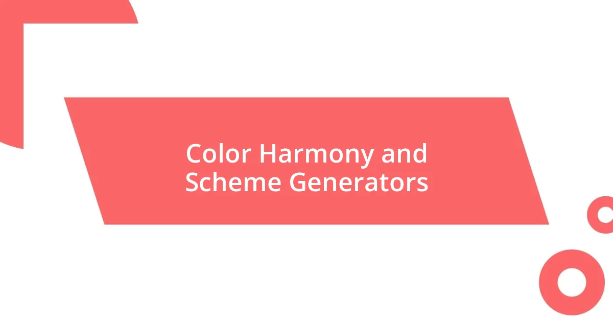 Color Harmony and Scheme Generators